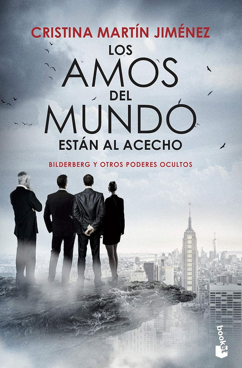 LOS AMOS DEL MUNDO ESTAN AL ACECHO - Cristina Martín Jiménez