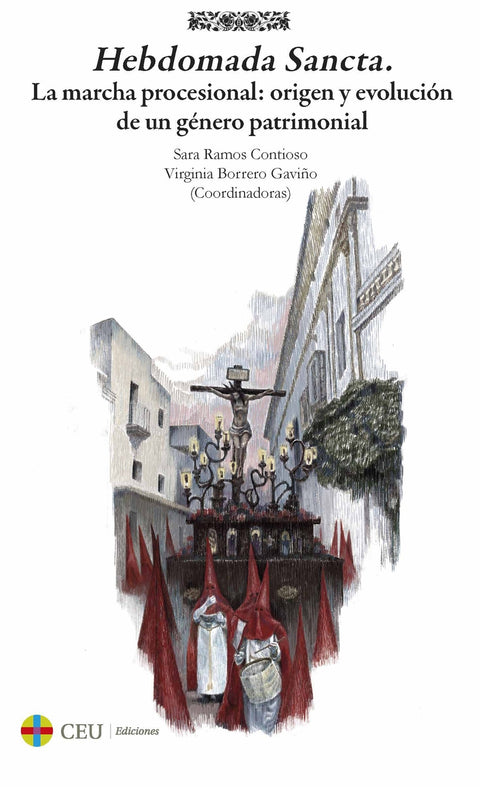 Hebdomada Sancta. La marcha procesional: origen y evolución de un género patrimonial