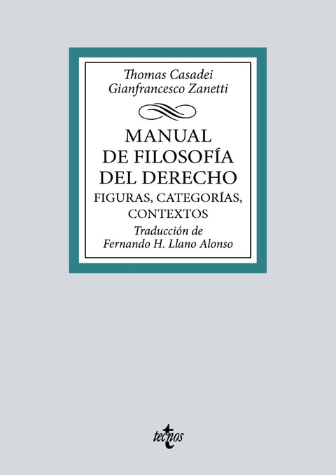Manual de Filosofía del Derecho. Figuras, categorías, contextos