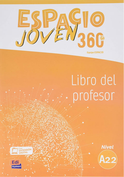 ESPACIO JOVEN 360º - LIBRO DEL PROFESOR. NIVEL A2.2