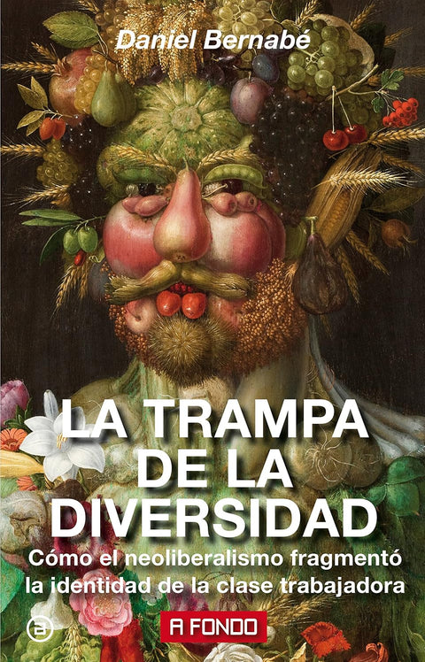 LA TRAMPA DE LA DIVERSIDAD - Daniel Bernabé