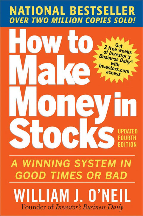  HOW TO MAKE MONEY IN STOCKS: A WINNING SYSTEM IN GOOD TIMES AND BAD 