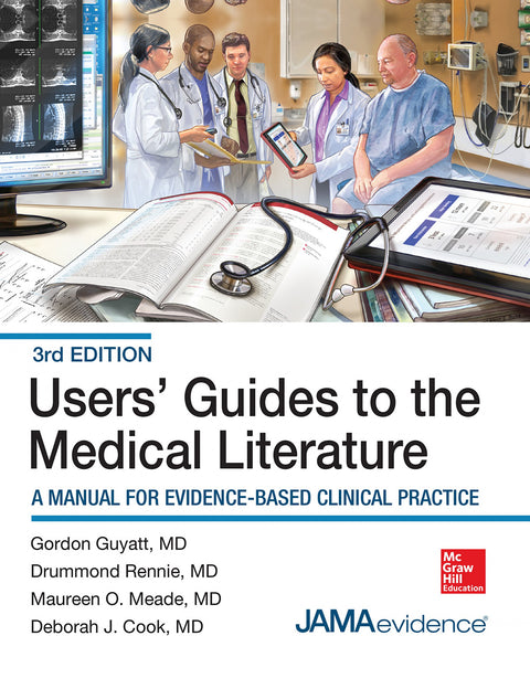  USERS' GUIDES TO THE MEDICAL LITERATURE: A MANUAL FOR EVIDENCE-BASED CLINICAL PRACTICE 
