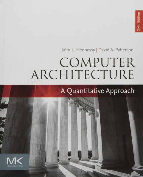  COMPUTER ARCHITECTURE A QUANTITATIVE APPROACH 