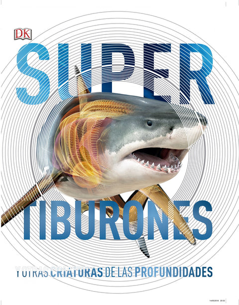  SUPER TIBURONES Y OTRAS CRIATURAS DE LAS PROFUNDIDADES 