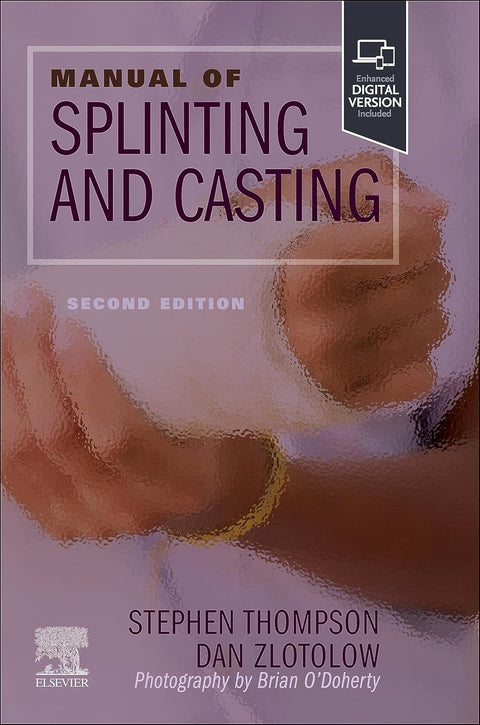  Manual of splinting and casting 
