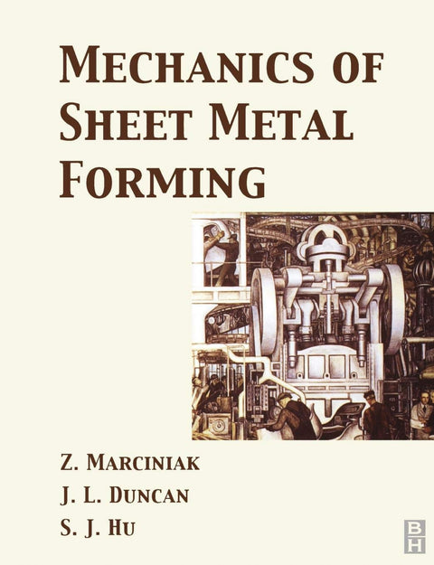  MECHANICS OF SHEET METAL FORMING 2ND.EDITION 