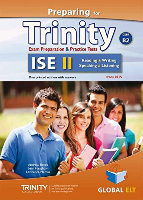  PREPARING FOR TRINITY ISE II (B2) READING -WRITING-SPEAKING -LISTENING SELF-STUDY GUIDE.  SELF-STUDY GUIDE &amp;STUDENT´S BOOK &amp;MP3 