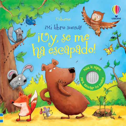  ¡UY, SE ME HA ESCAPADO! ¡MI LIBRO SUENA! 