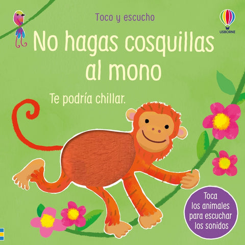  NO HAGAS COSQUILLAS AL MONO 
