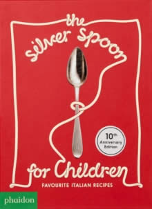  THE SILVER SPOON FOR CHILDREN NEW EDITION 
