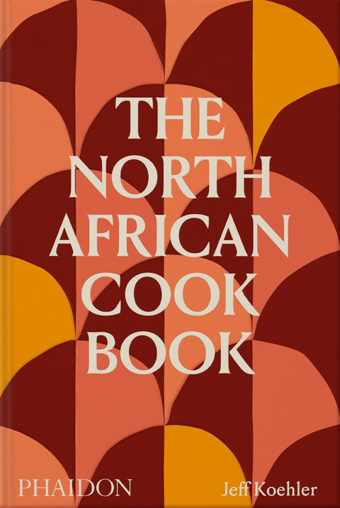  The North African Cookbook 