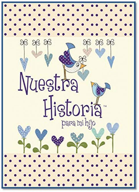  NUESTRA HISTORIA PARA MI HIJO 