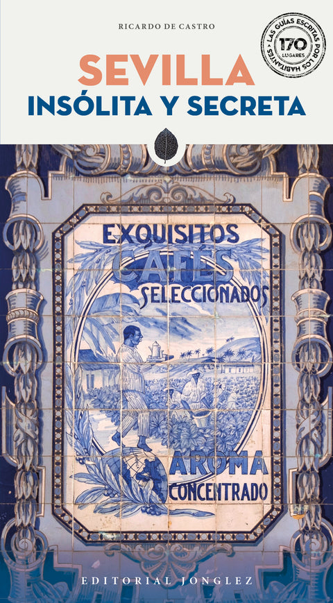  Sevilla - Insólita y secreta (2025) 