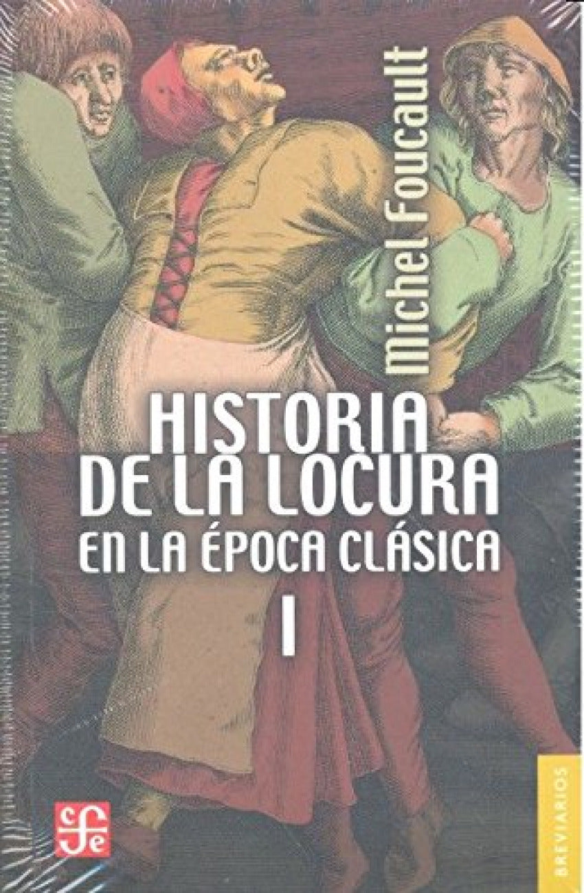  Historia de la locura en la época clásica 1 