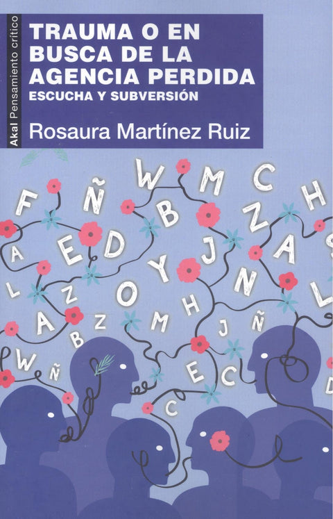  Trauma o en busca de la agencia perdida 
