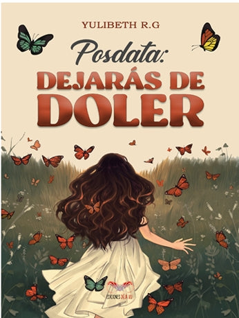  POSDATA: DEJARÁS DE DOLER 