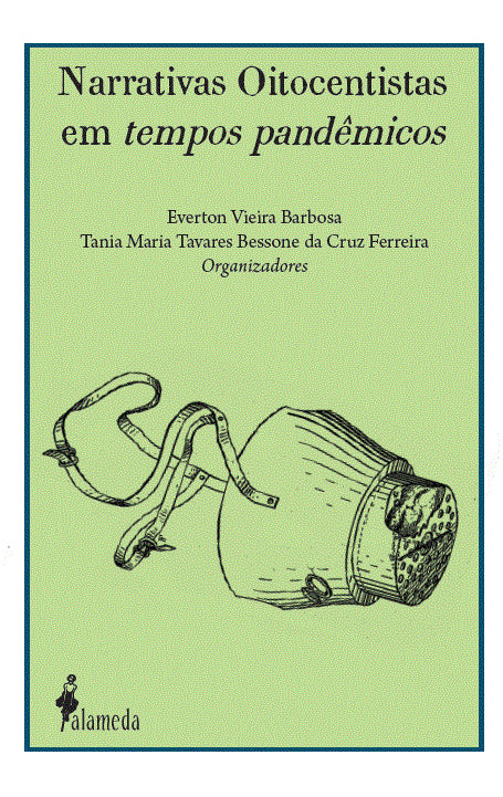  Narrativas Oitocentistas Em Tempos Pandêmicos 