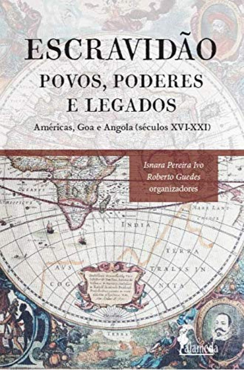  Escravidão: povos, poderes e legados 