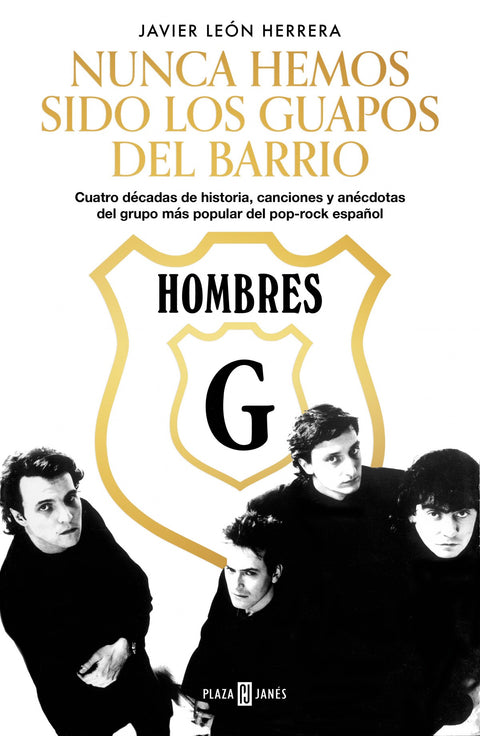  Hombres G. Nunca hemos sido los guapos del barrio 