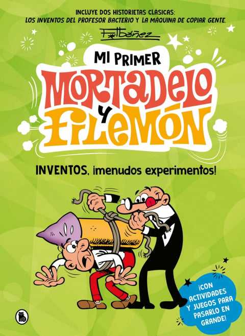  Mi primer Mortadelo y Filemón - Inventos, ¡menudos experimentos! 