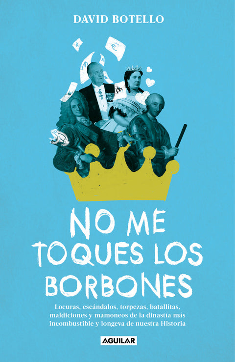  No me toques los Borbones 