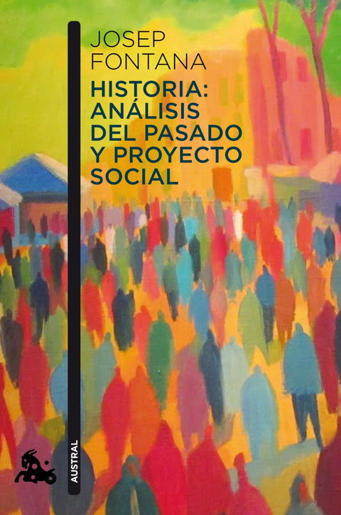  Historia:analisis del pasado y proyecto social 
