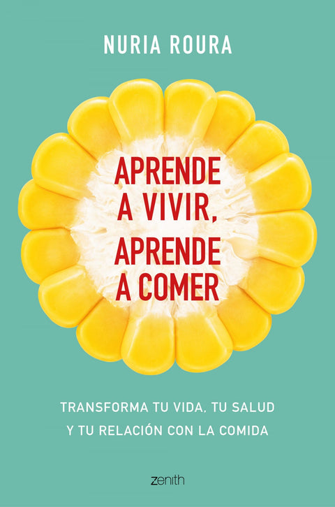  APRENDE A VIVIR, APRENDE A COMER 