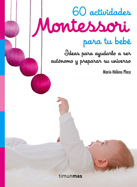  60 ACTIVIDADES MONTESSORI PARA TU BEBÉ 