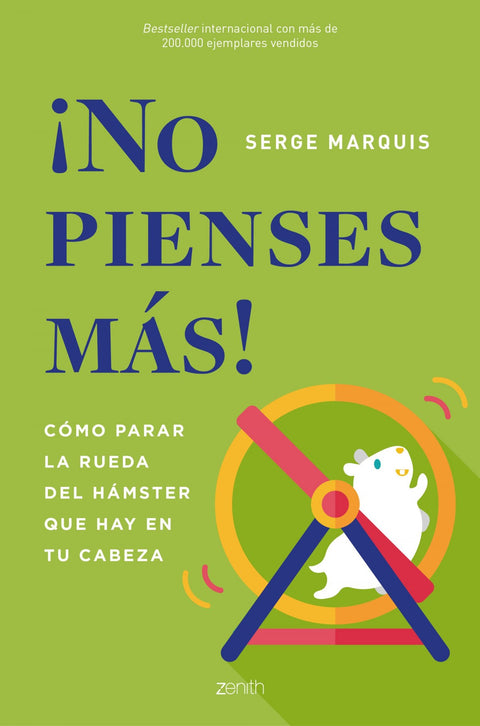  ¡NO PIENSES MAS! 