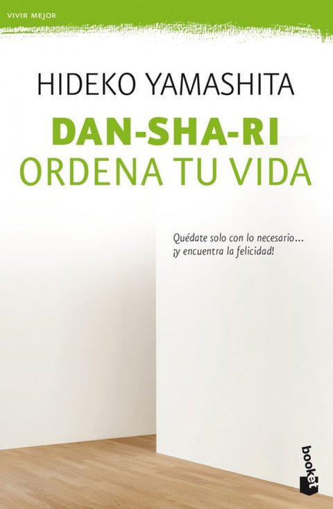  DAN-SHA-RI:ORDENA TU VIDA 