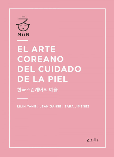  EL ARTE COREANO DEL CUIDADO DE LA PIEL 