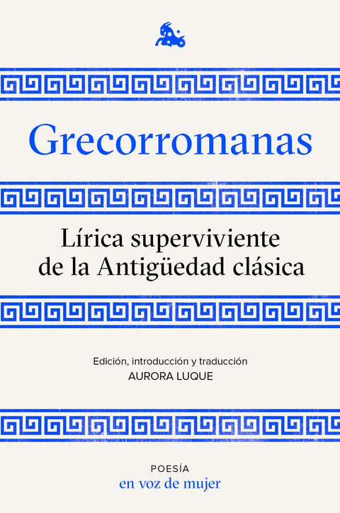  Grecorromanas. Lírica superviviente de la Antigüedad clásica 
