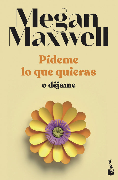  Pídeme lo que quieras o déjame 