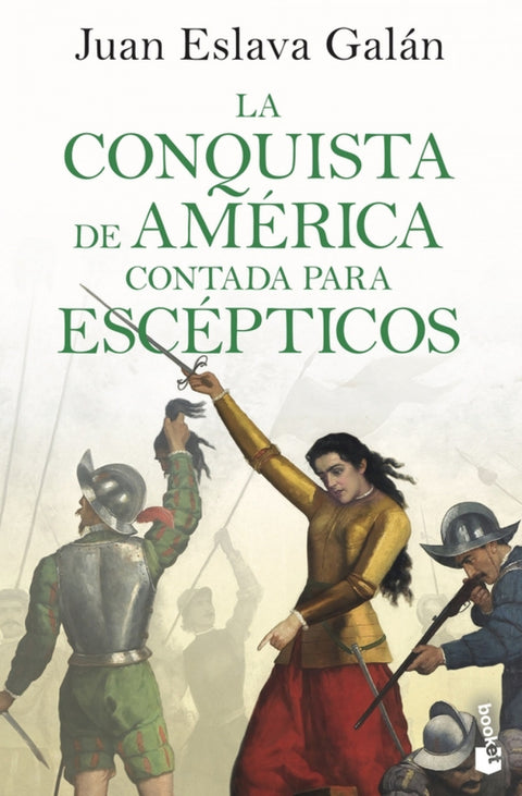  La conquista de América contada para escépticos 