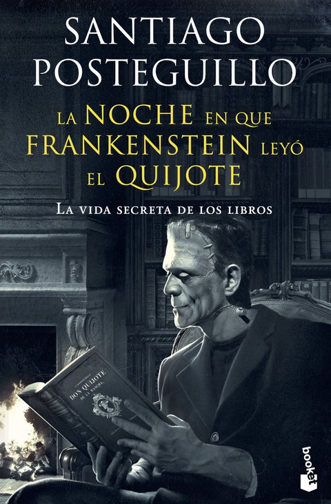 La noche en que Frankenstein leyó el Quijote 