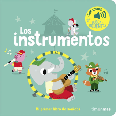  Los instrumentos. Mi primer libro de sonidos 