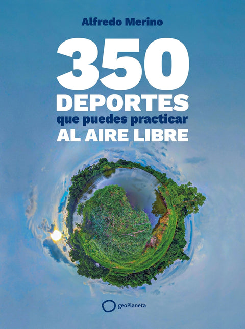  350 deportes que puedes practicar al aire libre 