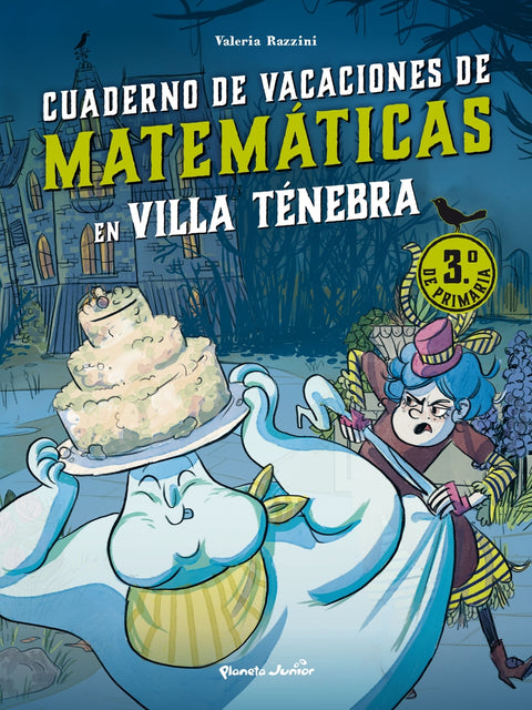 Villa Ténebra. Cuaderno de vacaciones de matemáticas. 3.º de primaria 