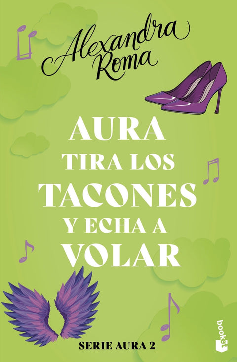  Aura tira los tacones y echa a volar (Serie Aura 2) 