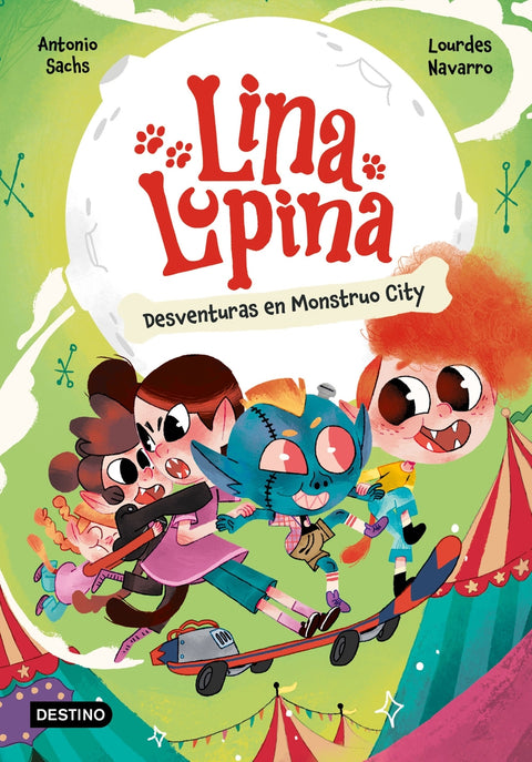  LINA LUPINA 3. DESVENTURAS EN MONSTUO CITY 