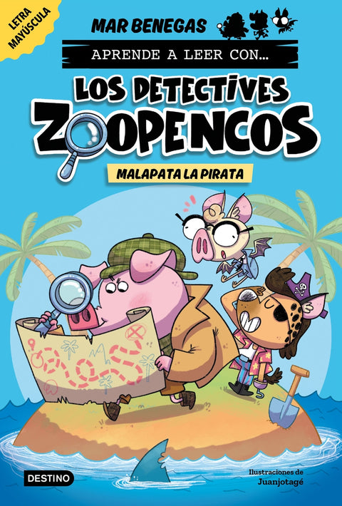  Aprende a leer con... Los Detectives Zoopencos 5. Malapata la pirata 