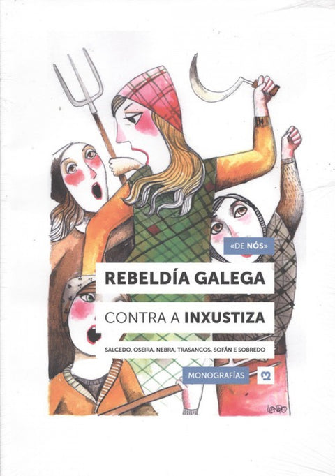  REBELDIA GALEGA CONTRA A INXUSTIZA 
