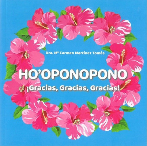  HO'OPONOPONO ¡GRACIAS, GRACIAS, GRACIAS! 