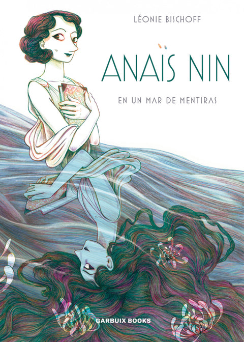  Anaïs Nin en un mar de mentiras 