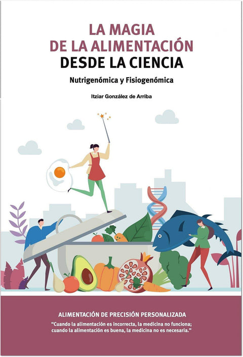  LA MAGIA DE LA ALIMENTACIÓN DESDE LA CIENCIA 