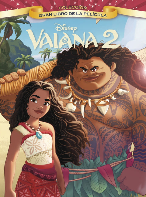  Vaiana 2. Gran libro de la película 
