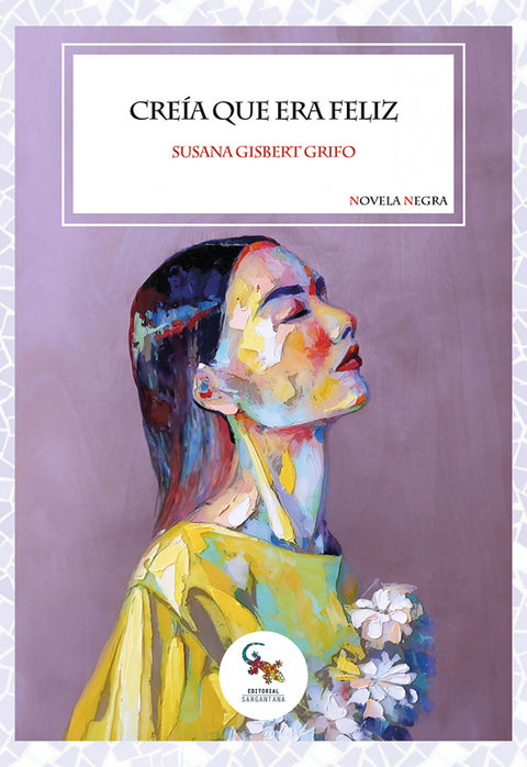  CREÍA QUE ERA FELIZ 