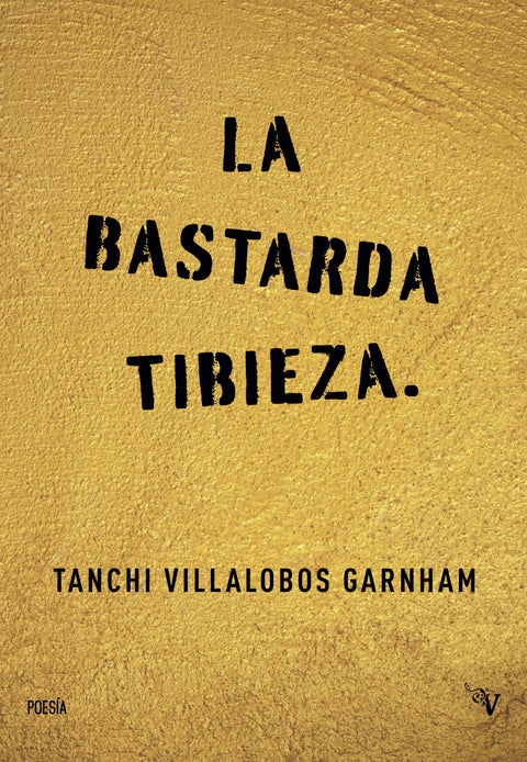  BASTARDA TIBIEZA, LA 