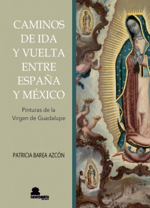  CAMINOS DE IDA Y VUELTA ENTRE ESPAÑA Y MÉXICO 